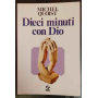 Dieci minuti con Dio