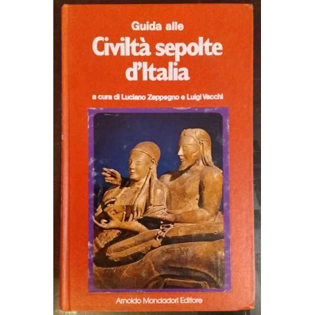 Guida alle civiltà sepolte d'Italia