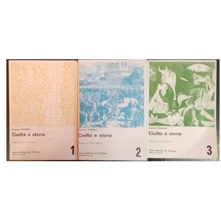 Civiltà e storia : pagine di critica storica. 3 volumi