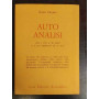 Auto analisi. Come e fino a che punto ci si può analizzare da se stessi.