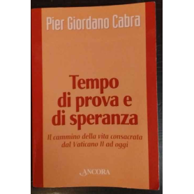 Tempo di prova e di speranza