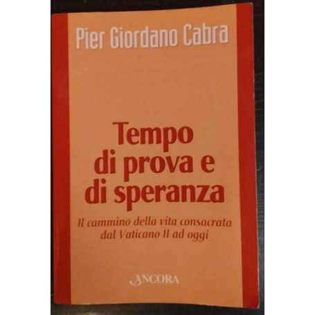 Tempo di prova e di speranza