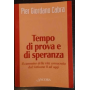 Tempo di prova e di speranza