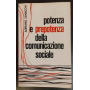Potenza e prepotenza della comunicazione sociale