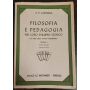 Filosofia e pedagogia nel loro sviluppo storico. Volume I.