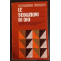 Le seduzioni di dio. Meditazioni sulla vita religiosa secondo l'anno liturgico. 1.