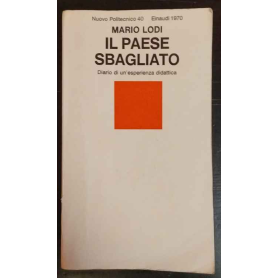 Il paese sbagliato. Diario di un'esperienza didattica.