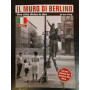 Il muro di Berlino : una città divisa in due