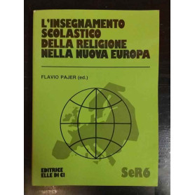 L'insegnamento scolastico della religione nella nuova Europa