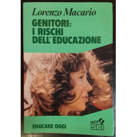Genitori: i rischi dell'educazione