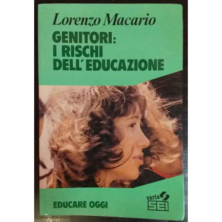 Genitori: i rischi dell'educazione