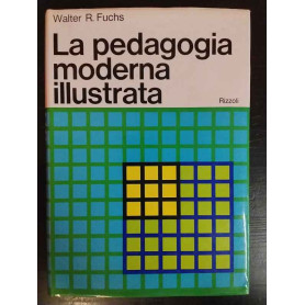 La pedagogia moderna illustrata