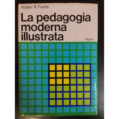 La pedagogia moderna illustrata