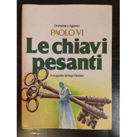 Paolo VI. Le chiavi pesanti