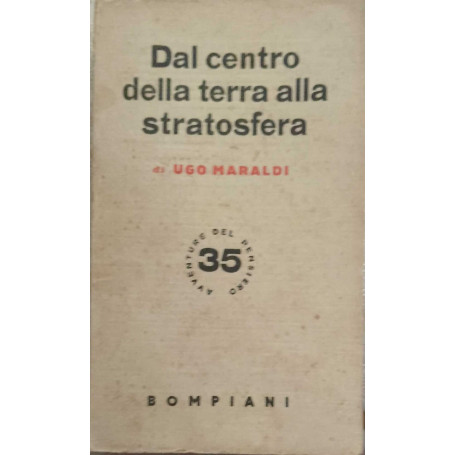 Dal centro della terra alla stratosfera