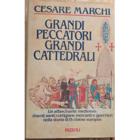 Grandi peccatori grandi cattedrali