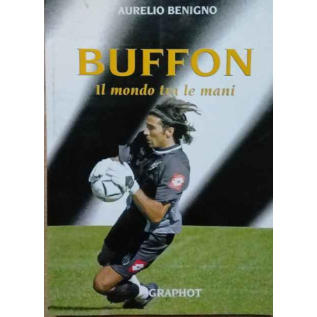 Buffon. Il mondo tra le mani
