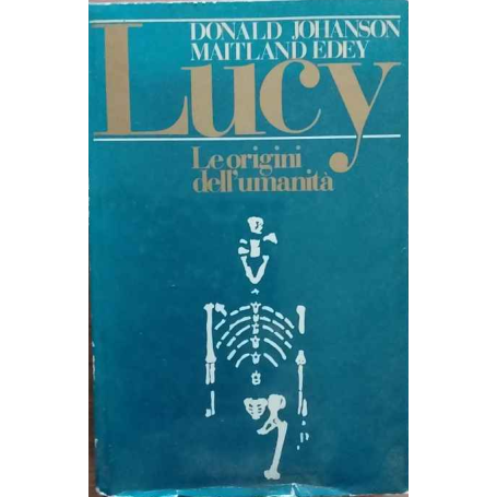 Lucy. Le origini dell'umanità.