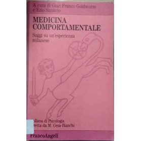 Medicina comportamentale. Saggi su un'esperienza milanese