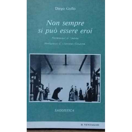 Non sempre si può essere eroi. Frammenti di cinema