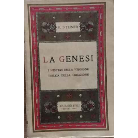 La genesi. I Misteri della Versione Biblica della Creazione.