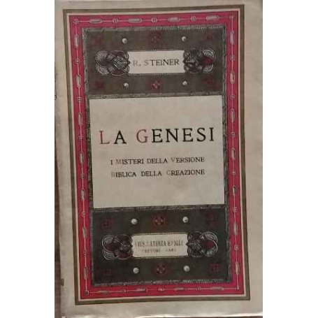 La genesi. I Misteri della Versione Biblica della Creazione.