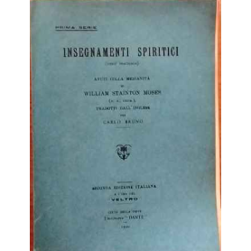 Insegnamenti spiritici avuti colla medianità di William Stainton Moses.