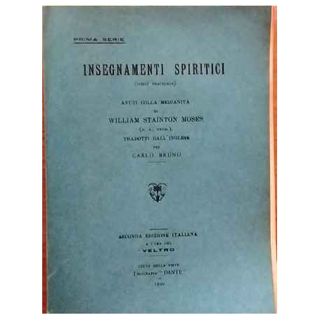 Insegnamenti spiritici avuti colla medianità di William Stainton Moses.
