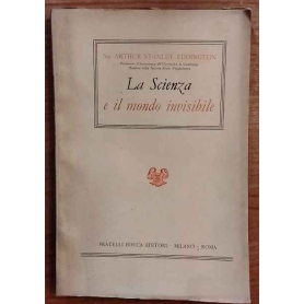 La scienza e il mondo invisibile