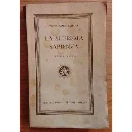 La suprema sapienza. Jnana Yoga.