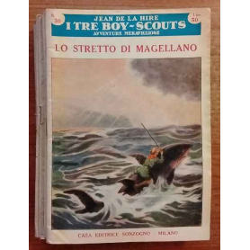 I tre boy-scouts. Avventure meravigliose. Dal Vol. 21 al 30.