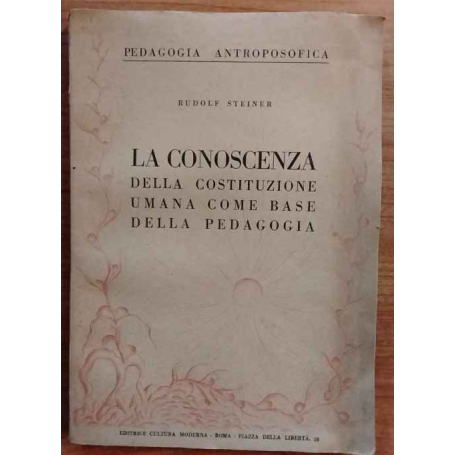 La conoscenza della costituzione umana come base della pedagogia.