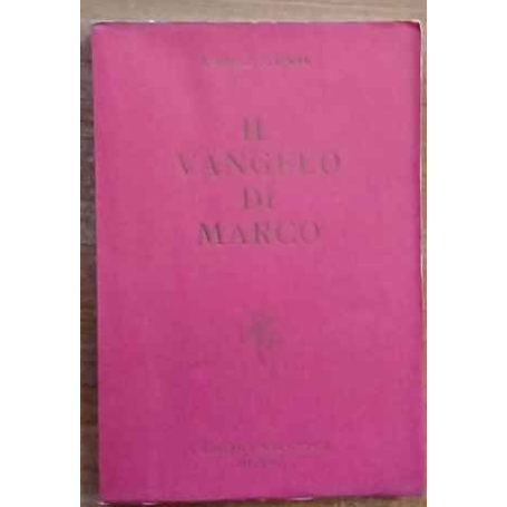 Il Vangelo di Marco.
