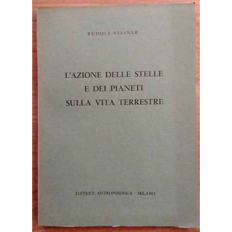 L'azione delle stelle e dei pianeti sulla vita terrestre.
