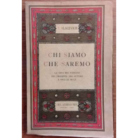 Chi siamo che saremo.