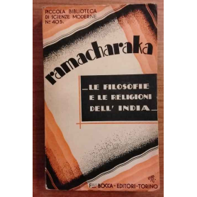 Le filosofie e le religioni dell'India.
