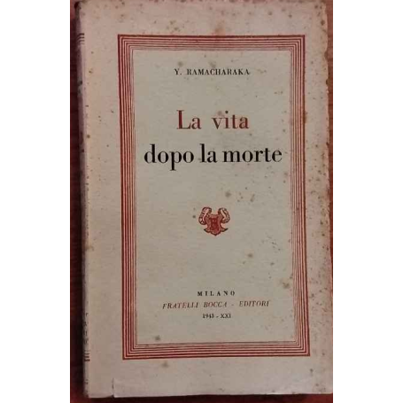 La vita dopo la morte.