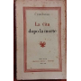 La vita dopo la morte.