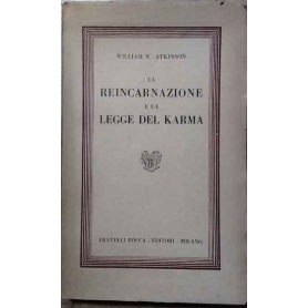 La reincarnazione e la legge del Karma.