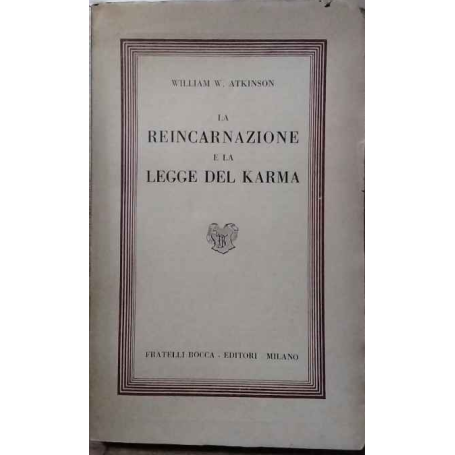 La reincarnazione e la legge del Karma.