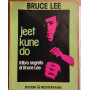 Jeet kune do. Il libro segreto di Bruce Lee