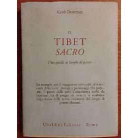 Il Tibet sacro. Una guida ai luoghi di potere