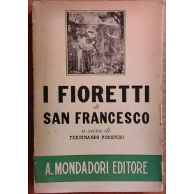 I fioretti di san Francesco.