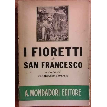 I fioretti di san Francesco.