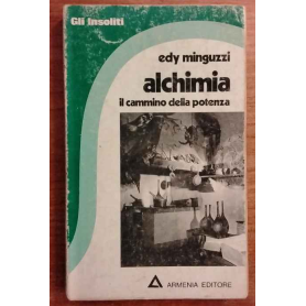 Alchimia. Il cammino della potenza