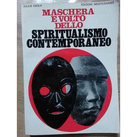 Maschera e volto dello spiritualismo contemporaneo.