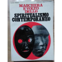 Maschera e volto dello spiritualismo contemporaneo.