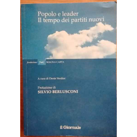 Popolo e leader. Il tempo dei partiti nuovi.