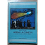 Arriva la cometa! La molto influente eredità di Mr. Halley.