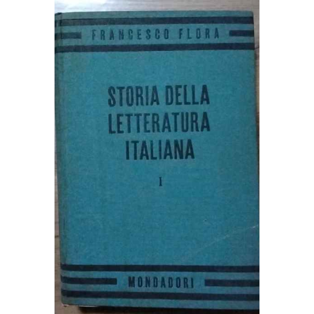 Storia della letteratura italiana. Volume I